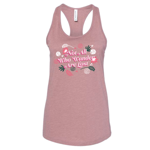 LADIES NOT ALL WHO WANDER TANK